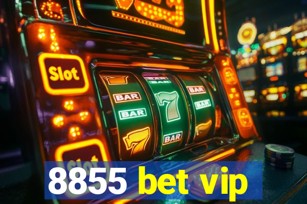 8855 bet vip